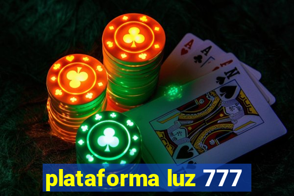 plataforma luz 777